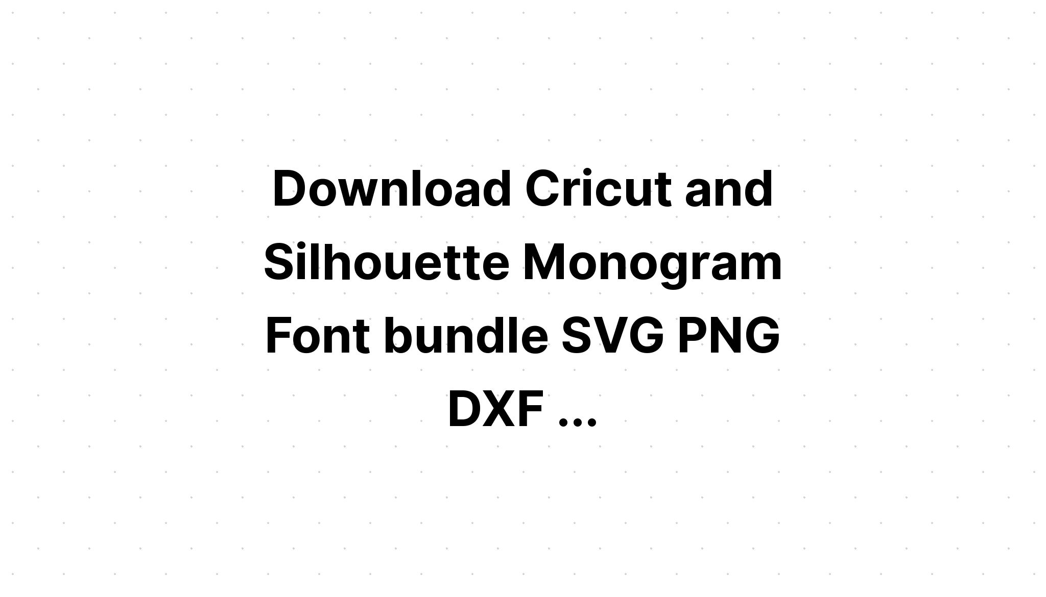 Download Cut Svg Files - Free SVG Cut File